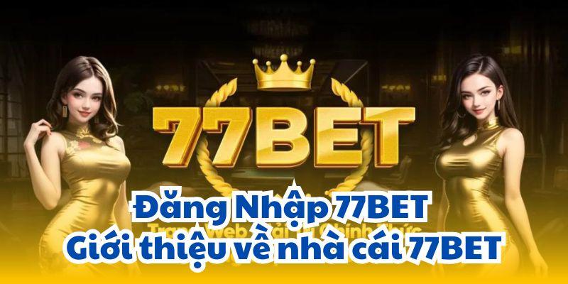 Truy cập web 77bet bằng đăng nhập an toàn không?